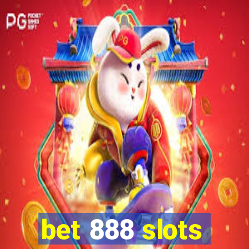 bet 888 slots